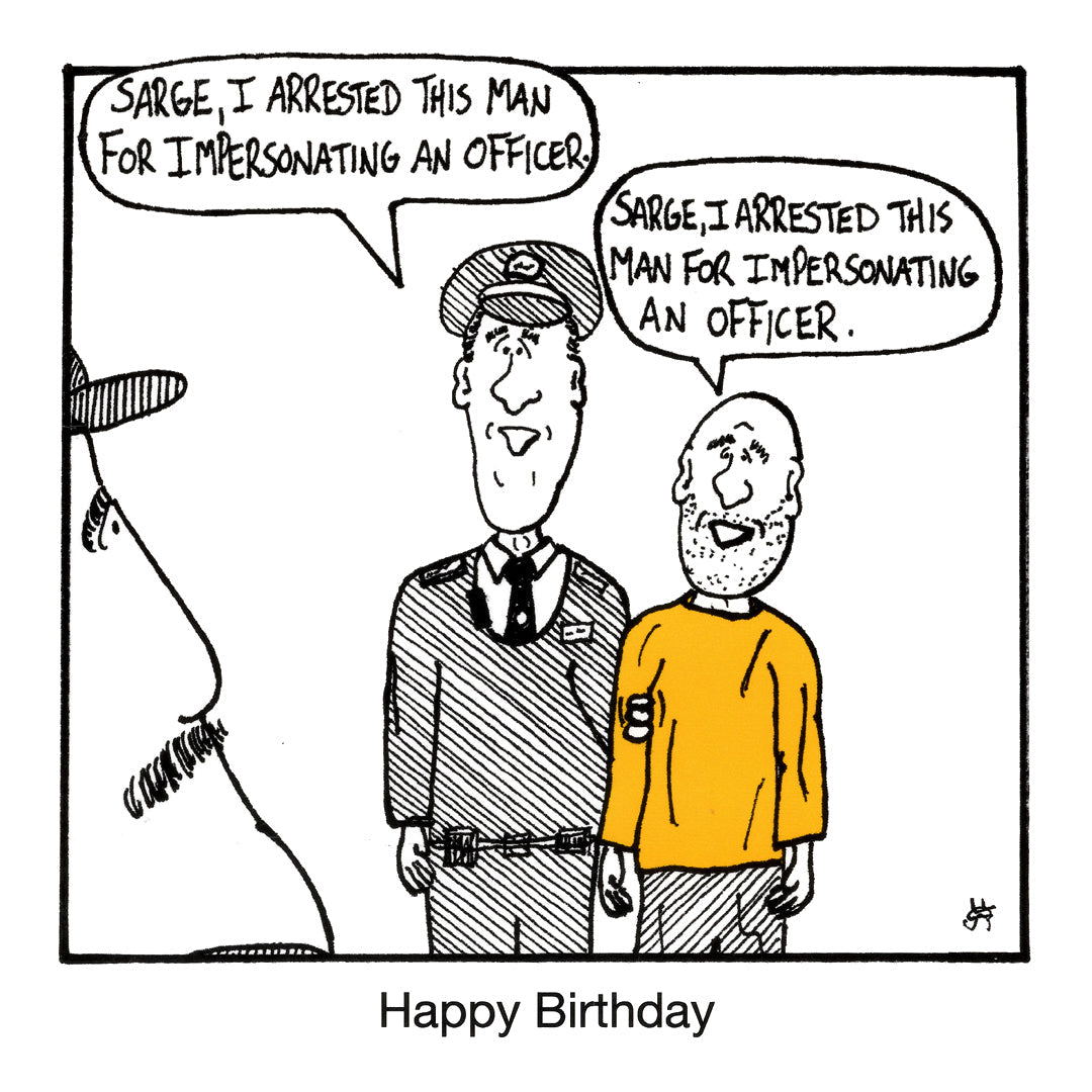 Birthday - Impersonating an Officer funny birthday greeting card front design by comedian Stewart Francis